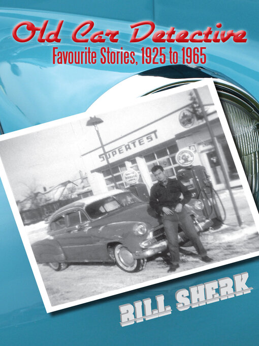 Title details for Old Car Detective by Bill Sherk - Available